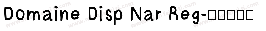 Domaine Disp Nar Reg字体转换